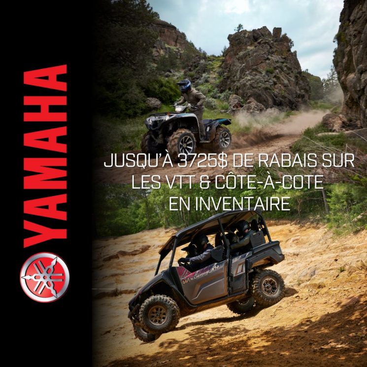 Promotions Yamaha : Économisez Jusqu’à 3 725 $ sur les VTT et Cote à Cote